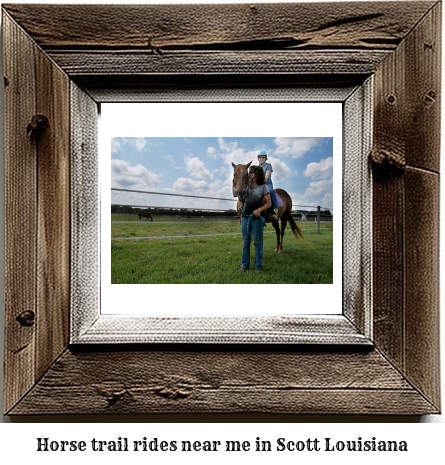 horse trail rides near me in Scott, Louisiana